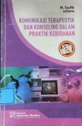 Komunikasi Terapeutik Dan Konseling Dalam Praktik Kebidanan