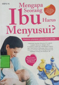 Mengapa Seorang Ibu Harus Menyusui?