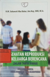 Image of Kesehatan Reproduksi Dan Keluarga Berencana : Dalam Tanya Jawab