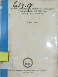 Image of Bahan Pengajaran Pelatihan/ Orientasi Pengembangan KB Pedesaan Menuju Kemandirian