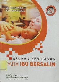 Image of Asuhan Kebidanan Pada Ibu Bersalin