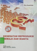 Kesehatan Reproduksi Remaja Dan Wanita
