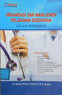 Image of Organisasi dan Manajemen Pelayanan Dalam Kebidanan