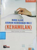 Buku Ajar Asuhan Kebidanan Ibu I (Kehamilan)