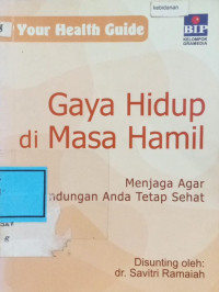 Image of Gaya Hidup Di Masa Hamil : Menjaga Agar Kandungan Anda Tetap Sehat