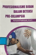 Profesionalisme Bidan dalam deteksi Pre-Eklampsia