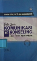 Buku Saku Komunikasi & Konseling Dalam Praktik Kebidanan