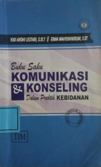 Image of Buku Saku Komunikasi & Konseling Dalam Praktik Kebidanan