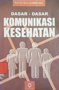 Image of Dasar- Dasar Komunikasi Kesehatan