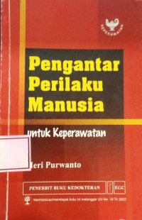 Image of Pengantar Perilaku Manusia Untuk Keperawatan