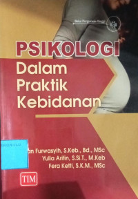 Image of Psikologi dalam Praktik Kebidanan