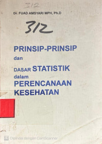 Image of Prinsip- Prinsip Dan Dasar Statistik Dalam Perencanaan Kesehatan