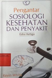 Image of Pengantar Sosiologi Kesehatan Dan Penyakit