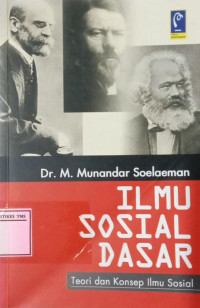Image of Ilmu Sosial Dasar : Teori dan Konsep Ilmu Sosial