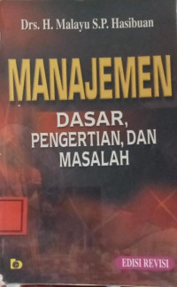 Image of Manajemen : Dasar, Pengertian, dan Masalah