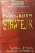 Manajemen Stratejik : Konsep, Kasus, Dan Implementasi