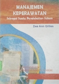 Image of Manajemen Keperawatan : Sebagai Suatu Pendekatan Sistem