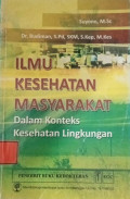 Ilmu Kesehatan Masyarakat Dalam Konteks Kesehatan Lingkungan