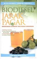 Biodiesel Jakar Pagar : Bahan Bakar Alternatif Yang Ramah Lingkungan