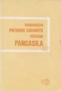 Pandangan Presiden Soeharto Tentang Pancasila