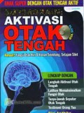 Superbrain : aktivasi otak tengah