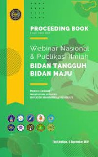 Image of Prosiding : webinar nasional & publikasi Bidan Tangguh Bidan Maju, 2021