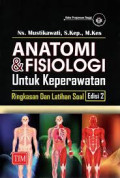 Anatomi dan Fisiologi untuk keperawatan