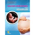 Asuhan Kebidanan pada Kehamilan : Untuk Mahasiswa Kebidanan