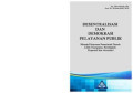 Desentralisasi dan Demokrasi Pelayanan Publik
