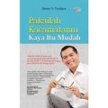 Pakailah Kacamatamu : Kaya Itu Mudah