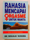 Rahasia Mencapai Orgasme Untuk Wanita