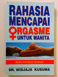 Image of Rahasia Mencapai Orgasme Untuk Wanita