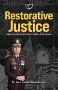 Restorative Justice : Metamorfosa kearifan lokal indonesia