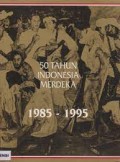 50 Tahun Indonesia Merdeka 1985-1995