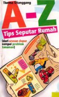 A-Z Tips Seputar Rumah