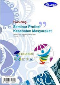 Image of prosiding : Menuju Profesional Kesehatan Masyarakat untuk Indonesia Sehat, 2018