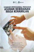 Standar Operasional prosedur : asuhan kebidanan masa kehamilan