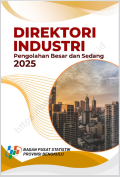 E-Book : Direktori Industri Pengolahan Besar dan Sedang Provinsi Bengkulu 2025
