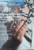 Engineered Nanoparticles in Consumer Products Understanding a New Ingredient