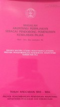 Masalah Akutansi Perpajakan Sebagai Pendorong Pemenuhan Kewajiban Pajak