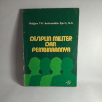 Image of Disiplin Militer Dan Pembinaannya