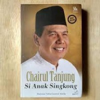 Chairul Tanjung Si Anak Singkong