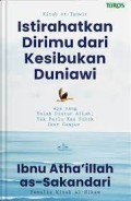 Istirahatkan Dirimu Dari Kesibukan Duniawi