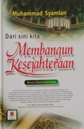 Dari Sini Kita Membangun Kesejahteraan