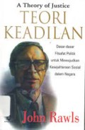 Teori Keadilan Dasar-Dasar Filsafat Politik Untuk Mewujudkan Kesejahteraan Sosial Dalam Negara