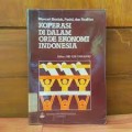 Mencari Bentuk, Posisi, dan Realitas Koperasi Di Dalam Orde Ekonomi Indonesia