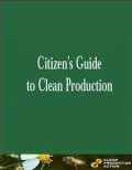 Citizen's Guide to Clean Production