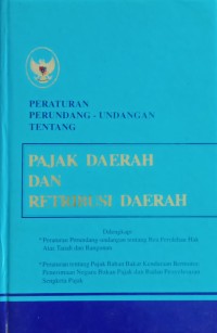Peraturan Perundangan-Undangan Tentang Pajak Daerah dan Retribusi Daerah