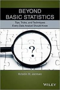 Beyond Basic statistics : Tips, tricks, and techniques every data analyst should Know