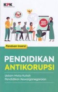 Panduan Insersi Pendidikan Antikorupsi dalam Mata Kuliah Pendidikan Kewarganegaraan
